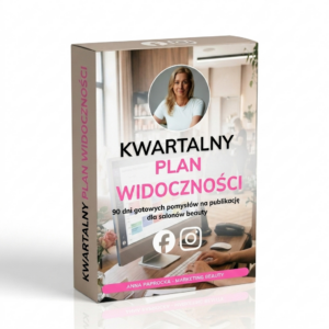 Arkusz: Kwartalny plan widoczności - 90 dni gotowych pomysłów na publikację dla salonów beauty